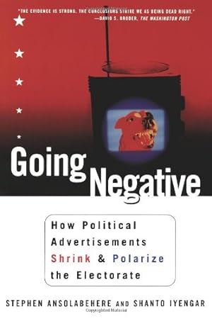 Image du vendeur pour Going Negative by Ansolabehere, Stephen, Iyengar, Shanto [Paperback ] mis en vente par booksXpress
