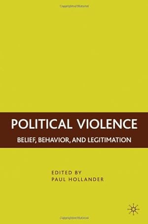 Seller image for Political Violence: Belief, Behavior, and Legitimation [Hardcover ] for sale by booksXpress