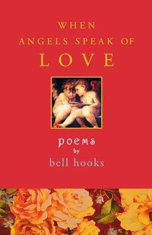 Seller image for When Angels Speak of Love by hooks, bell [Paperback ] for sale by booksXpress
