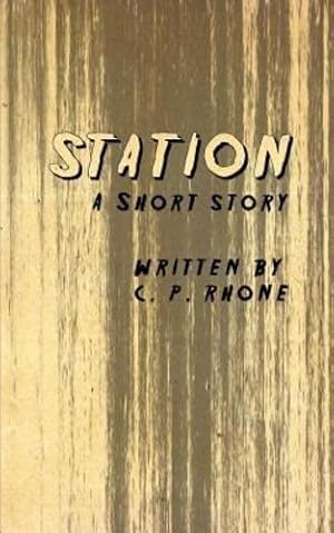Seller image for Station by Rhone, C P [Paperback ] for sale by booksXpress