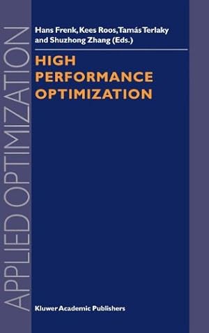 Bild des Verkufers fr High Performance Optimization (APPLIED OPTIMIZATION Volume 33) by Terlaky, Tamas [Hardcover ] zum Verkauf von booksXpress