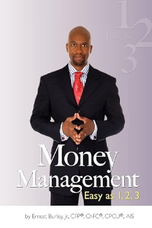 Imagen del vendedor de Money Management: Easy as 1, 2, 3 by Burley Jr, Ernest [Paperback ] a la venta por booksXpress