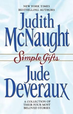 Imagen del vendedor de Simple Gifts : Four Heartwarming Christmas Stories : Just Curious / Miracles / Change of Heart / Double Exposure by McNaught, Judith, Deveraux, Jude [Paperback ] a la venta por booksXpress