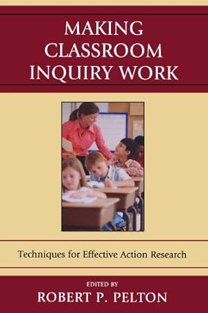 Bild des Verkufers fr Making Classroom Inquiry Work: Techniques for Effective Action Research [Paperback ] zum Verkauf von booksXpress