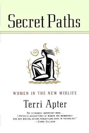 Imagen del vendedor de Secret Paths: Women in the New Midlife by Apter, Terri [Paperback ] a la venta por booksXpress
