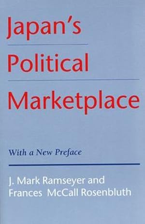 Seller image for Japan's Political Marketplace by Ramseyer, J. Mark, Rosenbluth, Frances M. [Paperback ] for sale by booksXpress