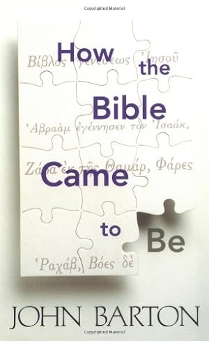 Seller image for How the Bible Came to Be by Barton, John [Paperback ] for sale by booksXpress