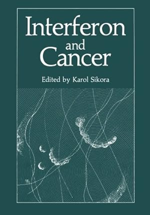 Imagen del vendedor de Interferon and Cancer by Sikora, Karol [Paperback ] a la venta por booksXpress
