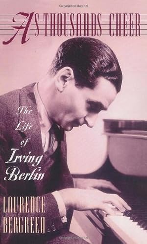 Seller image for As Thousands Cheer: The Life Of Irving Berlin by Bergreen, Laurence [Paperback ] for sale by booksXpress