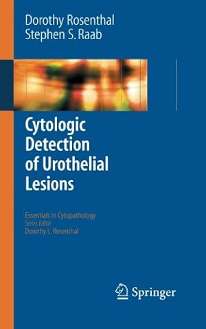 Imagen del vendedor de Cytologic Detection of Urothelial Lesions (Essentials in Cytopathology) by Dorothy Rosenthal, Stephen S. Raab [Paperback ] a la venta por booksXpress