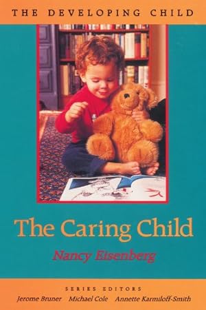 Immagine del venditore per The Caring Child (The Developing Child) by Eisenberg, Nancy [Paperback ] venduto da booksXpress