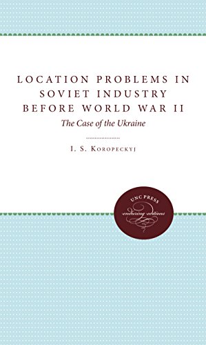 Seller image for Location Problems in Soviet Industry before World War II: The Case of the Ukraine by Koropeckyj, I. S. [Paperback ] for sale by booksXpress