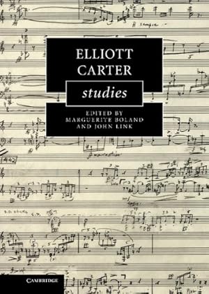 Seller image for Elliott Carter Studies (Cambridge Composer Studies) [Hardcover ] for sale by booksXpress
