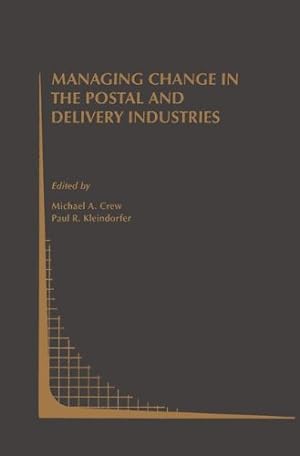 Immagine del venditore per Managing Change in the Postal and Delivery Industries (Topics in Regulatory Economics and Policy) [Paperback ] venduto da booksXpress