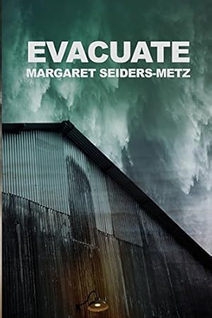 Immagine del venditore per Evacuate by Seiders-Metz, Margaret [Paperback ] venduto da booksXpress