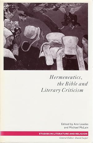 Hermeneutics, the Bible and Literary Criticism (Studies in Literature and Religion)