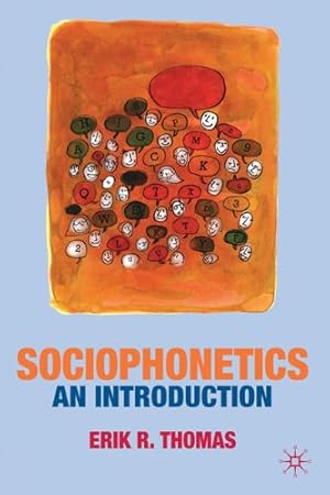 Imagen del vendedor de Sociophonetics: An Introduction by Thomas, Erik [Paperback ] a la venta por booksXpress