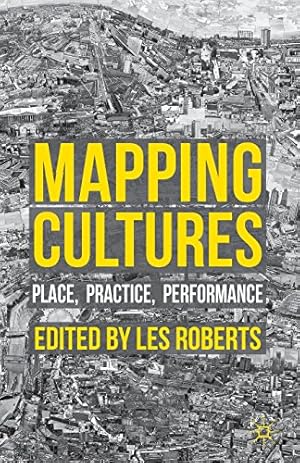 Imagen del vendedor de Mapping Cultures: Place, Practice, Performance [Paperback ] a la venta por booksXpress