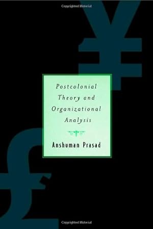 Bild des Verkufers fr Postcolonial Theory and Organizational Analysis: A Critical Engagement by Anshuman Prasad [Hardcover ] zum Verkauf von booksXpress