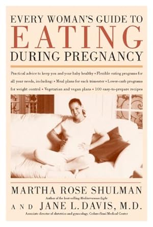 Seller image for Every Woman's Guide to Eating During Pregnancy Pa by Shulman, Martha Rose [Paperback ] for sale by booksXpress