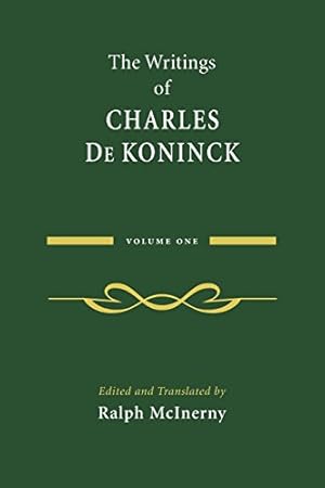 Image du vendeur pour The Writings of Charles De Koninck: Volume 1 by De Koninck, Charles [Paperback ] mis en vente par booksXpress