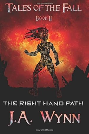 Seller image for The Right Hand Path (Tales of the Fall) (Volume 2) by Wynn, J.A. [Paperback ] for sale by booksXpress