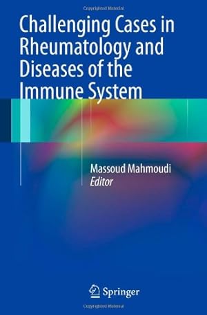 Image du vendeur pour Challenging Cases in Rheumatology and Diseases of the Immune System [Hardcover ] mis en vente par booksXpress