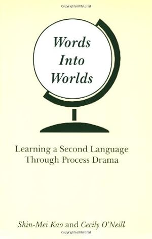 Immagine del venditore per Words Into Worlds: Learning a Second Language Through Process Drama (Contemporary Studies in Second Language Learning) [Soft Cover ] venduto da booksXpress