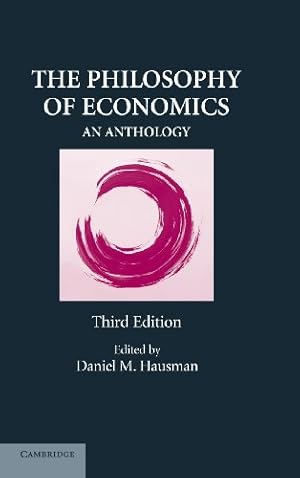 Imagen del vendedor de The Philosophy of Economics: An Anthology by Hausman, Daniel M. [Hardcover ] a la venta por booksXpress