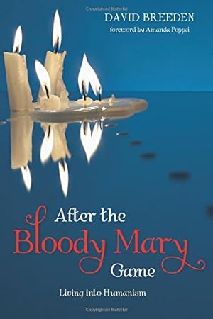 Seller image for After the Bloody Mary Game: Living into Humanism [Soft Cover ] for sale by booksXpress