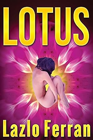 Seller image for Lotus: Enter the Labyrinth - Satan's Fatal Puzzle by Ferran, Lazlo [Paperback ] for sale by booksXpress