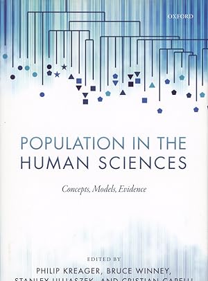 Population in the Human Sciences: Concepts, Models, Evidence