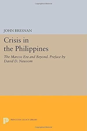 Seller image for Crisis in the Philippines: The Marcos Era and Beyond. Preface by David D. Newsom (Princeton Legacy Library) [Paperback ] for sale by booksXpress