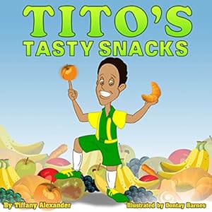 Bild des Verkufers fr Tito's Tasty Snacks by Tiffany Alexander [Paperback ] zum Verkauf von booksXpress