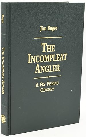 Immagine del venditore per THE INCOMPLEAT ANGLER: A FLY FISHING ODYSSEY venduto da BLACK SWAN BOOKS, INC., ABAA, ILAB