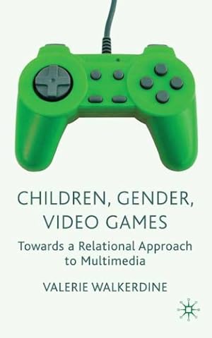 Imagen del vendedor de Children, Gender, Video Games: Towards a Relational Approach to Multimedia by Walkerdine, V. [Paperback ] a la venta por booksXpress