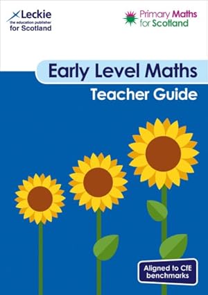 Seller image for Primary Maths for Scotland Early Level Teacher Guide : For Curriculum for Excellence Primary Maths for sale by GreatBookPricesUK