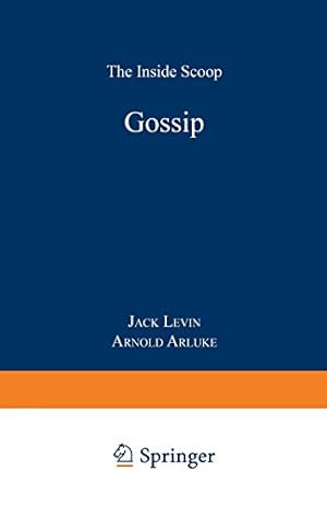 Bild des Verkufers fr Gossip: The Inside Scoop by Levin, Jack, Arluke, Arnold [Paperback ] zum Verkauf von booksXpress