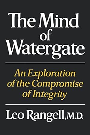 Seller image for The Mind of Watergate: An Exploration of the Compromise of Integrity by Rangell M.D., Leo [Paperback ] for sale by booksXpress