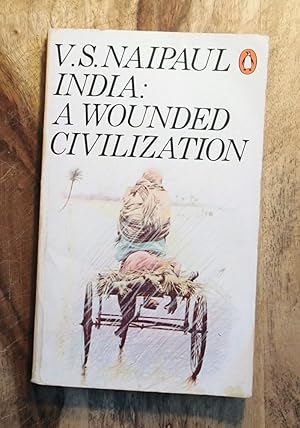 Imagen del vendedor de INDIA : A WOUNDED CIVILIZATION (Penguin Books) a la venta por 100POCKETS