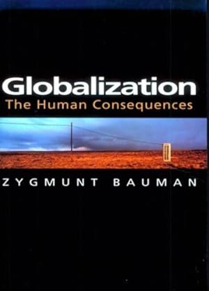 Immagine del venditore per Globalization: The Human Consequences by Bauman, Zygmunt [Paperback ] venduto da booksXpress