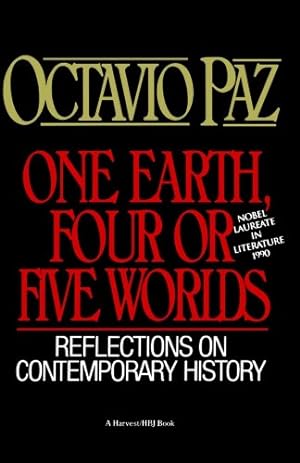 Seller image for One Earth, Four or Five Worlds: Reflections on Contemporary History by Octavio Paz [Paperback ] for sale by booksXpress