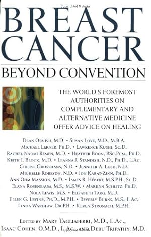 Immagine del venditore per Breast Cancer: Beyond Convention: The World's Foremost Authorities on Complementary and Alternative Medicine Offer Advice on Healing by Cohen M.D., Isaac, Tripathy M.D., Debu [Paperback ] venduto da booksXpress