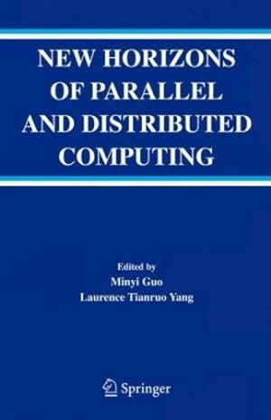 Seller image for New Horizons of Parallel and Distributed Computing (Kluwer International Series in Engineering and Computer Science) [Hardcover ] for sale by booksXpress