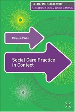 Seller image for Social Care Practice in Context (Reshaping Social Work) [Paperback ] for sale by booksXpress