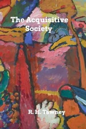 Seller image for The Acquisitive Society by Tawney, R H [Paperback ] for sale by booksXpress