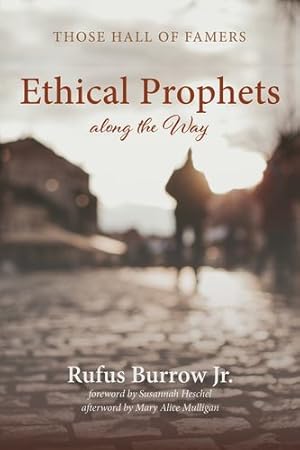 Imagen del vendedor de Ethical Prophets along the Way: Those Hall of Famers by Burrow Jr., Rufus [Paperback ] a la venta por booksXpress