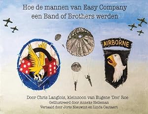 Bild des Verkufers fr Hoe de Mannen van Easy Company een Band of Brothers Werden (Dutch Edition) by Langlois, Chris [Paperback ] zum Verkauf von booksXpress