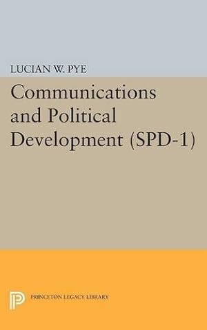 Imagen del vendedor de Communications and Political Development. (SPD-1) (Princeton Legacy Library) by Pye, Lucian W. [Paperback ] a la venta por booksXpress