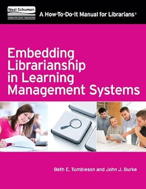 Bild des Verkufers fr Embedding Librarianship in Learning Management Systems (How to Do It Manuals for Librarians) [Soft Cover ] zum Verkauf von booksXpress